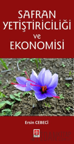 Safran Yetiştiriciliği ve Ekonomisi