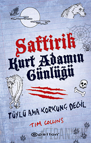 Saftirik Kurt Adamın Günlüğü - Tüylü Ama Korkunç Değil (Ciltli) Tim Co