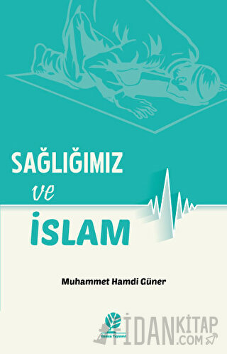 Sağlığımız ve İslam