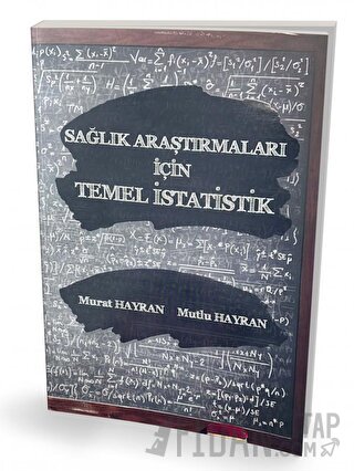 Sağlık Araştırmaları için Temel İstatistik Murat Hayran