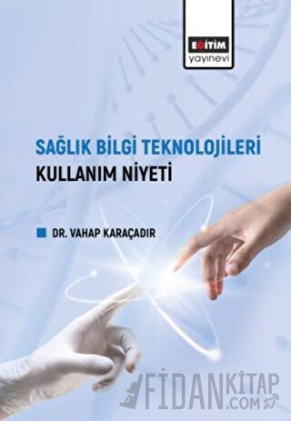 Sağlık Bilgi Teknolojileri Kullanım Niyeti