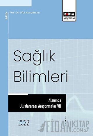 Sağlık Bilimleri Alanında Uluslararası Araştırmalar 7