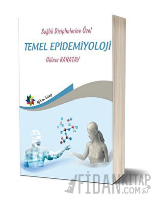 Sağlık Disiplinlerine Özel Temel Epidemiyoloji
