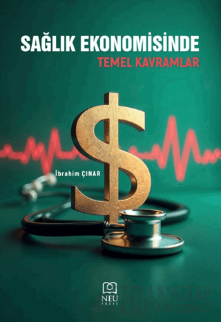 Sağlık Ekonomisinde Temel Kavramlar