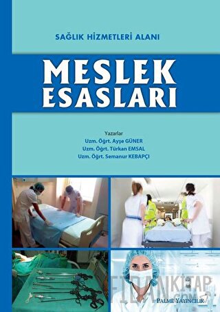 Sağlık Hizmetleri Alanı Meslek Esasları