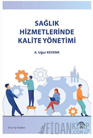 Sağlık Hizmetlerinde Kalite Yönetimi