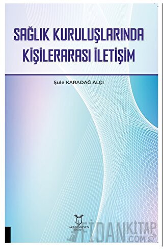 Sağlık Kuruluşlarında Kişilerarası İletişim