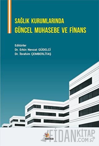 Sağlık Kurumlarında Güncel Muhasebe ve Finans