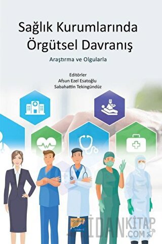 Sağlık Kurumlarında Örgütsel Davranış
