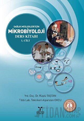 Sağlık Meslekleri İçin Mikrobiyoloji Ders Kitabı 1. Cilt Alparslan Okc