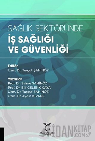 Sağlık Sektöründe İş Sağlığı ve Güvenliği