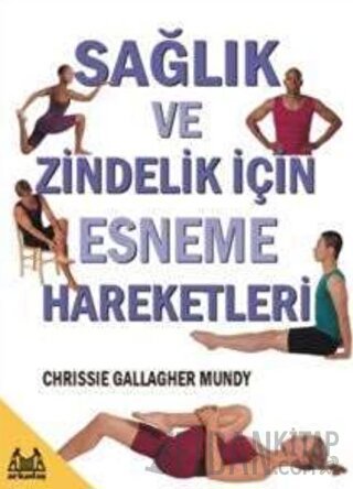 Sağlık ve Zindelik İçin Esneme Hareketleri