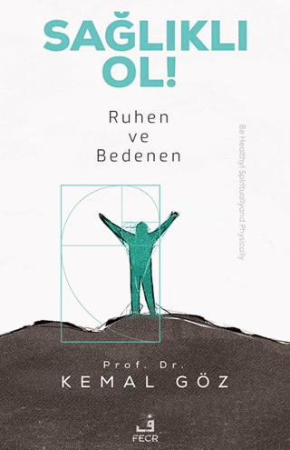 Sağlıklı Ol! Ruhen ve Bedenen