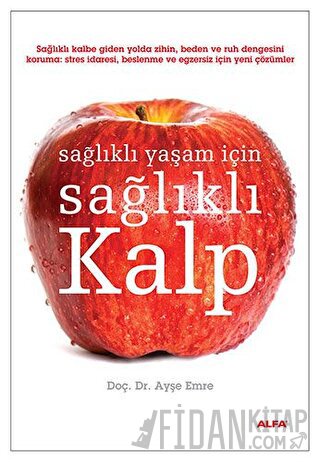 Sağlıklı Yaşam İçin Sağlıklı Kalp