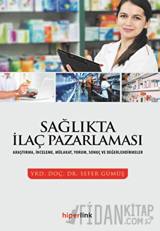 Sağlıkta İlaç Pazarlaması