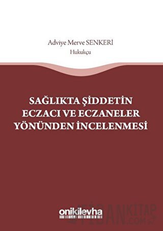 Sağlıkta Şiddetin Eczacı ve Eczaneler Yönünden İncelenmesi