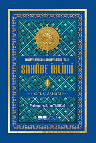En Güzel Örneğin En Güzel Örnekleri Sahabe İklimi 2. Cilt (Ciltli)