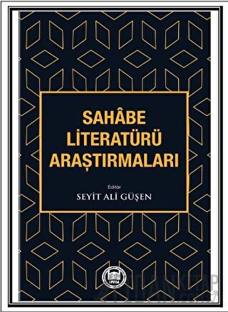 Sahabe Literatürü Araştırmaları