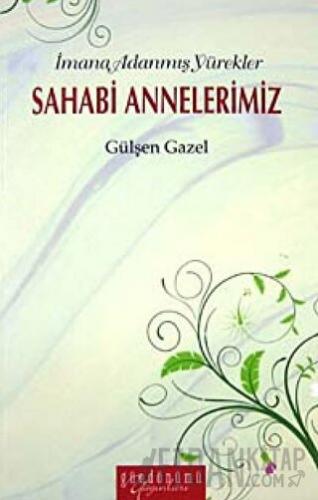Sahabi Annelerimiz Gülşen Gazel