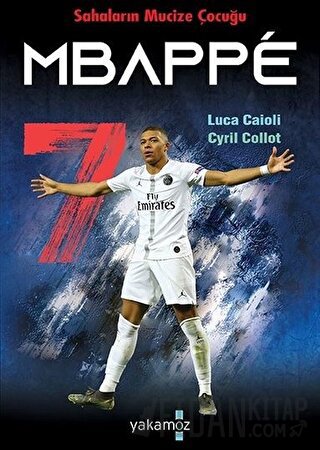 Sahaların Mucize Çocuğu - Mbappe