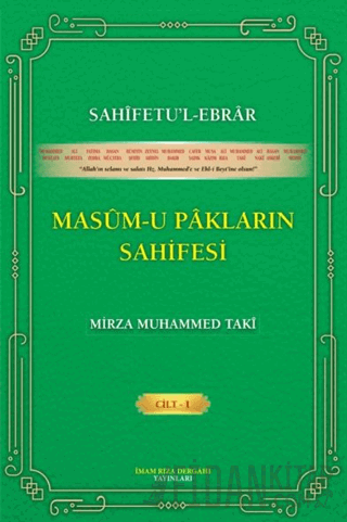 Sahifetu’l-ebrar Masum-u Pakların Sahifesi Cilt 1