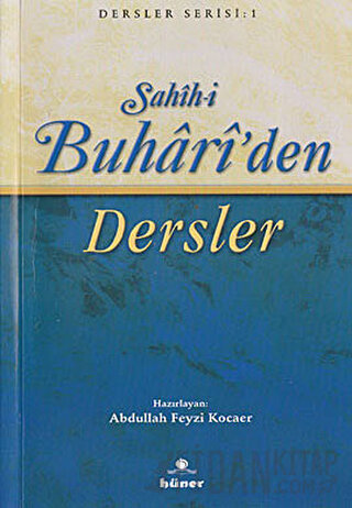 Sahih-i Buhari’den Dersler (Kitap Boy) Abdullah Feyzi Kocaer