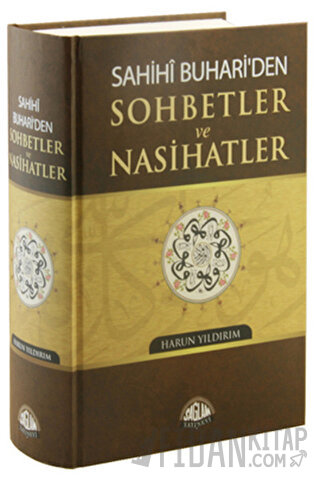 Sahihi Buhari’den Sohbetler ve Nasihatler (Ciltli)