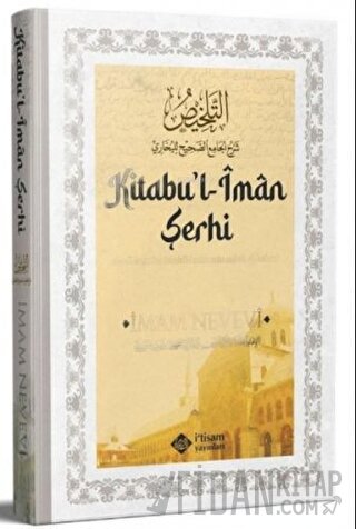 Sahihi Buhari Kitabu'l İman Şerhi (Ciltli)