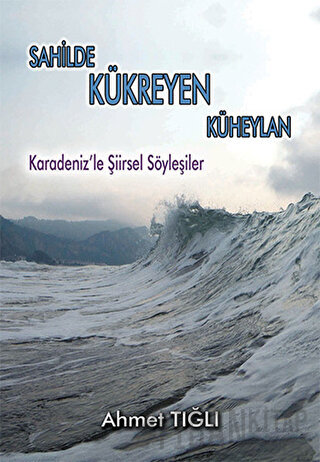 Sahilde Kükreyen Küheylan