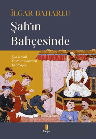 Şah'ın Bahçesinde İlgar Baharlu