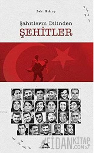 Şahitlerin Dilinden Şehitler (Ciltli)