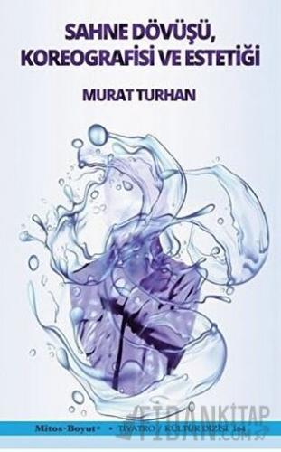 Sahne Dövüşü Koreografisi ve Estetiği