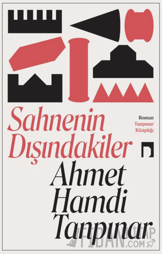 Sahnenin Dışındakiler Ahmet Hamdi Tanpınar