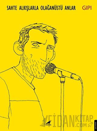 Sahte Alkışlarla Olağanüstü Anlar