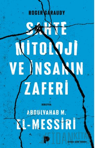 Sahte Mitoloji ve İnsanın Zaferi