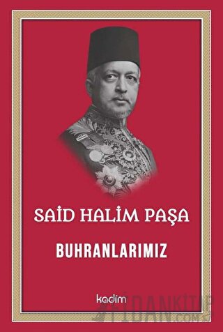 Said Halim Paşa - Buhranlarımız