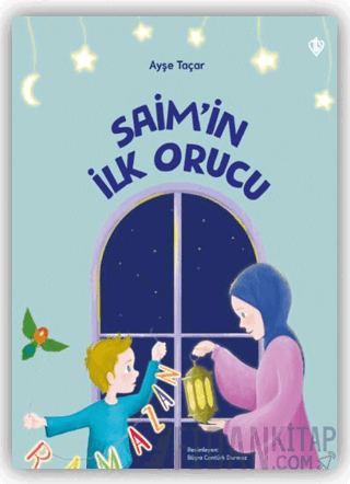 Saim’in İlk Orucu