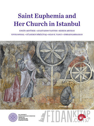 Saint Euphemia and Her Church in Istanbul