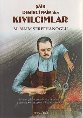 Şair Demirci Naim’den Kıvılcımlar M. Naim Şerefhanoğlu