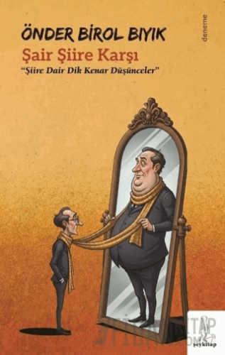 Şair Şiire Karşı Önder Birol Bıyık