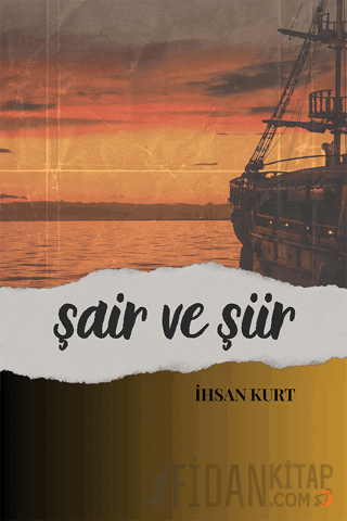 Şair ve Şiir İhsan Kurt