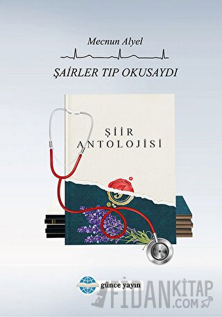 Şairler Tıp Okusaydı