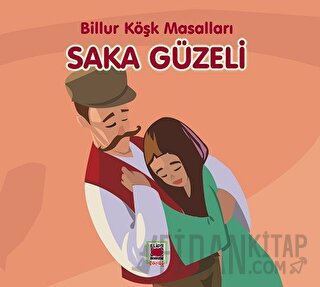 Saka Güzeli - Billur Köşk Masalları