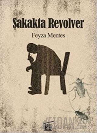 Şakakta Revolver Feyza Menteş