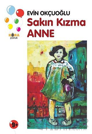 Sakın Kızma Anne