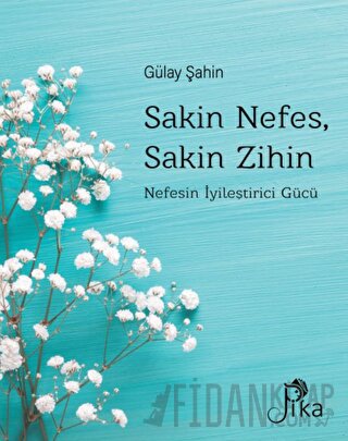 Sakin Nefes, Sakin Zihin