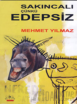 Sakıncalı, Çünkü Edepsiz