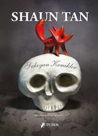 Şakıyan Kemikler (Ciltli) Shaun Tan