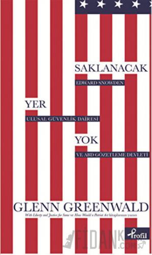 Saklanacak Yer Yok Glenn Greenwald