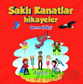 Saklı Kanatlar - Hikayeler